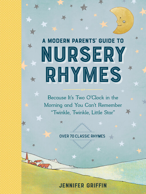 Title details for A Modern Parents' Guide to Nursery Rhymes by Jennifer Griffin - Available